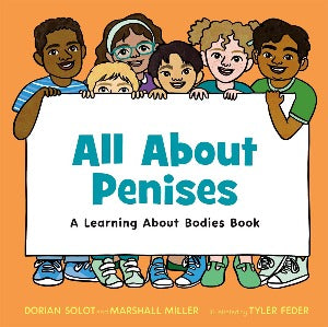 All About Penises : A Learning About Bodies Book