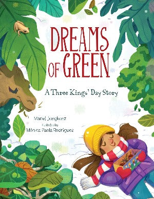 Dreams of Green : A Three Kings' Day Story