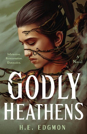 Godly Heathens : A Novel