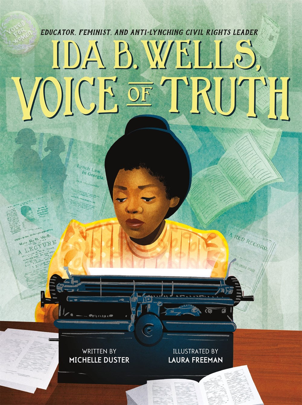 Ida B. Wells, Voice of Truth : Educator, Feminist, and Anti-Lynching Civil Rights Leader