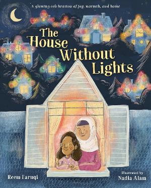 The House Without Lights : A glowing celebration of joy, warmth, and home