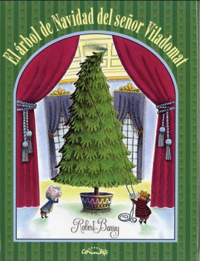 El árbol de Navidad del señor Viladomat / Mr. Willowby's Christmas Tree