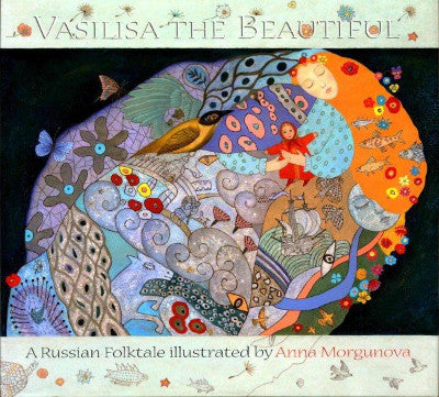 Vasilisa the Beautiful: A Russian Folktale