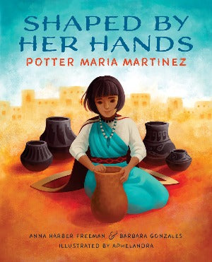 Shaped by her Hands: Potter Maria Martinez