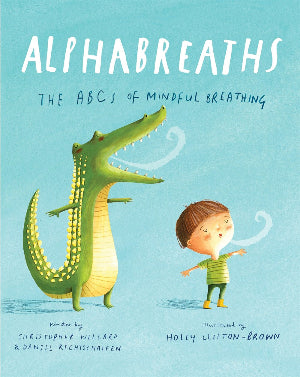 Alphabreaths : The ABCs of Mindful Breathing