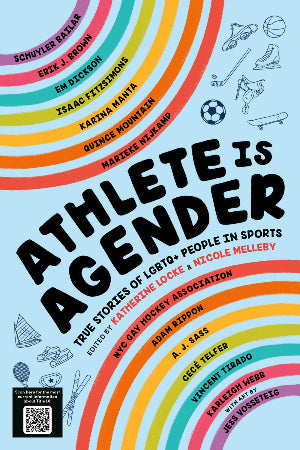 Athlete Is Agender : True Stories of LGBTQ+ People in Sports