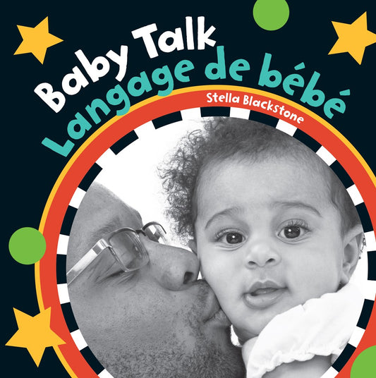 Baby Talk: Langage de bébé (Bilingual English/French)