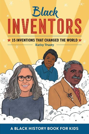 Black Inventors : 15 Inventions that Changed the World