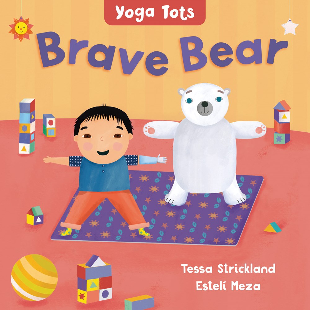 Yoga Tots: Brave Bear