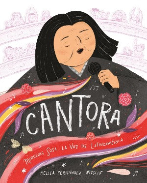 Cantora (Spanish Edition) : Mercedes Sosa, la voz de Latinoamérica