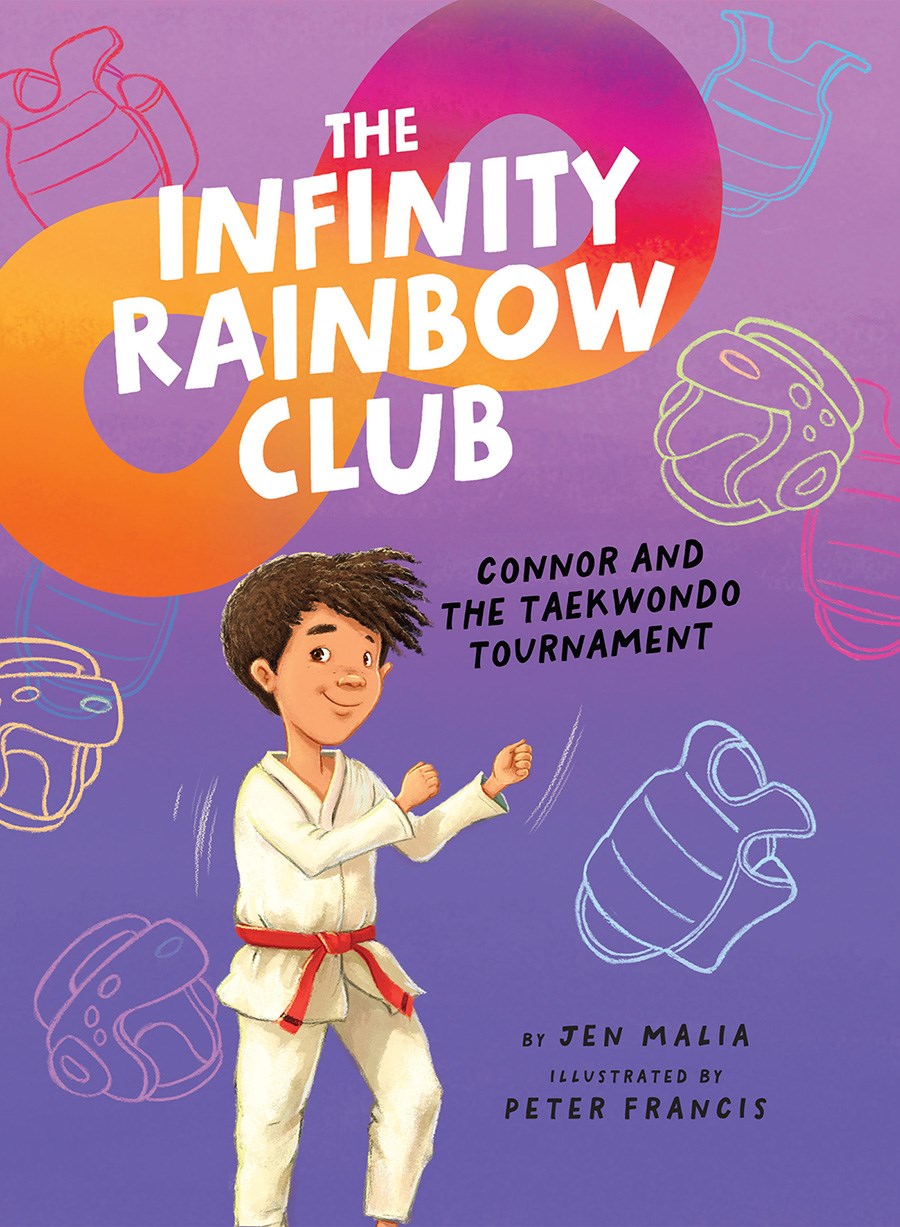 The Infinity Rainbow Club: Connor and the Taekwondo Tournament