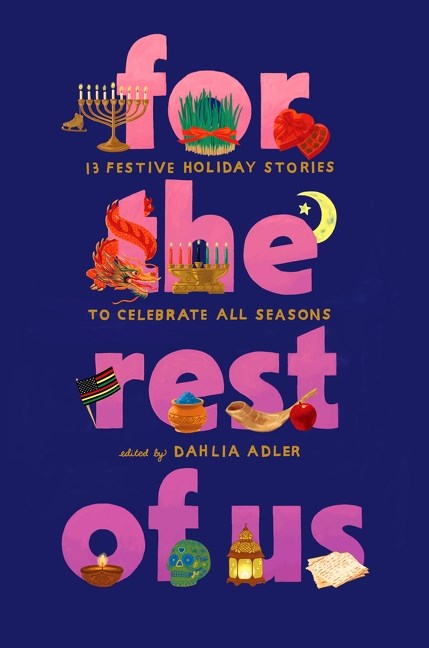 For the Rest of Us:  13 Festive Holiday Stories to Celebrate All Seasons