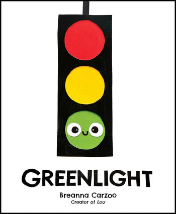 Greenlight : A Children's Picture Book About an Essential Neighborhood Traffic Light