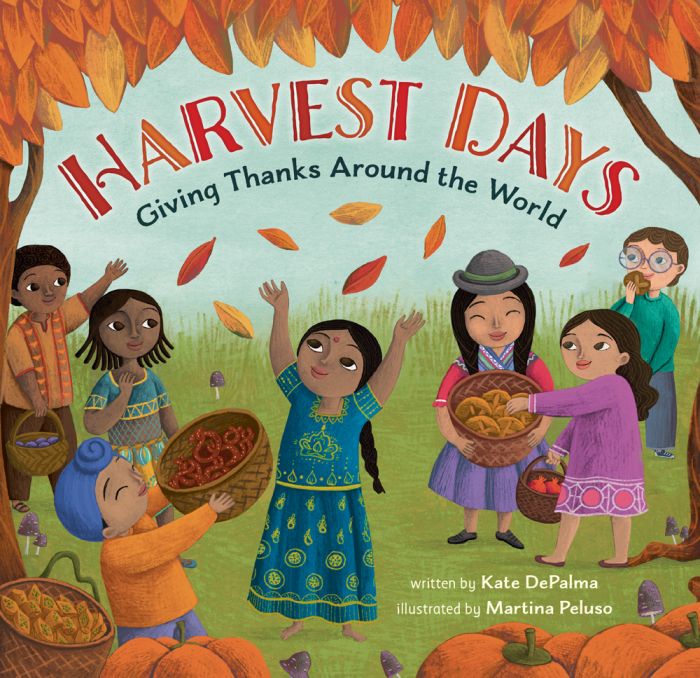 Harvest Days : Giving Thanks Around the World