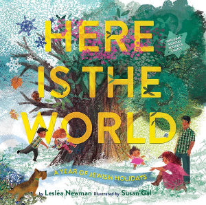 Here Is the World: A Year of Jewish Holidays : A Picture Book