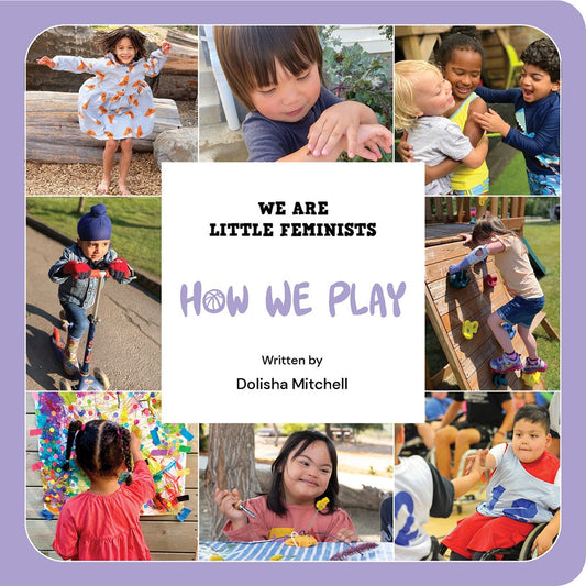 We Are Little Feminists: How We Play