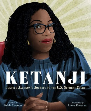 Ketanji : Justice Jackson's Journey to the U.S. Supreme Court