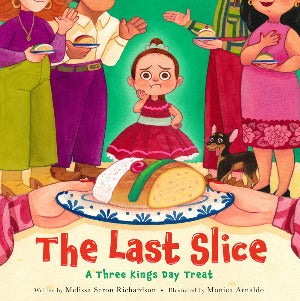 The Last Slice : A Three Kings Day Treat