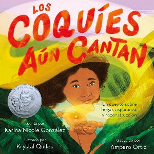 Los coquíes aún cantan : Un cuento sobre hogar, esperanza y reconstrucción