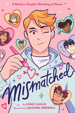 Mismatched : A Modern Graphic Retelling of Emma