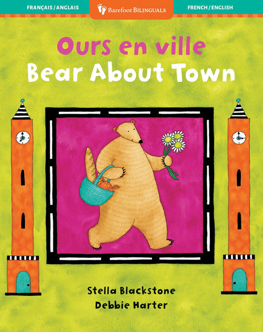Bear About Town: Ours en ville (Bilingual English/French)