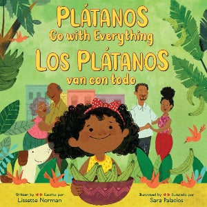 Plátanos Go with Everything/Los plátanos van con todo : Bilingual English-Spanish