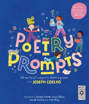 Poetry Prompts : All sorts of ways to start a poem from Joseph Coelho