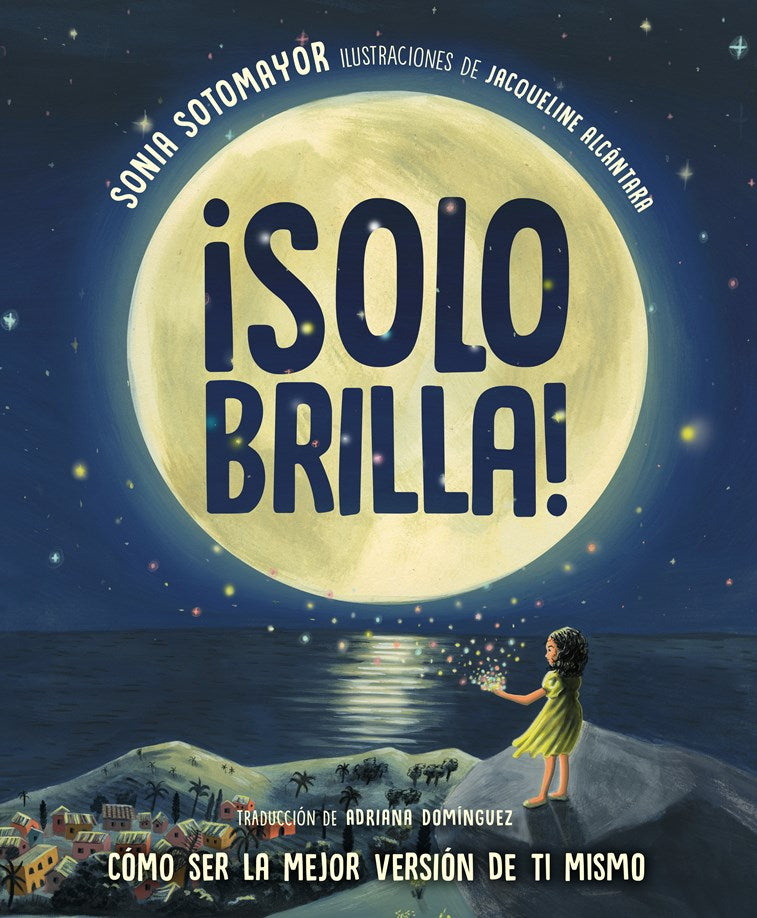 ¡Solo brilla! Cómo ser la mejor versión de ti mismo