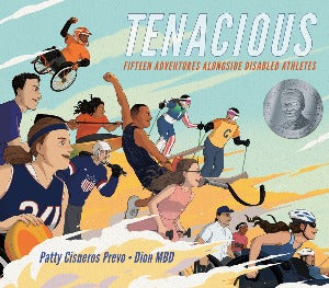 Tenacious : Fifteen Adventures Alongside Disabled Athletes