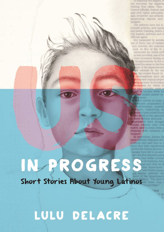 US in Progress: Short Stories About Young Latinos