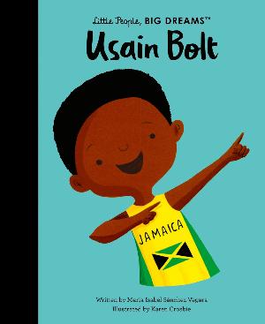 Little People, BIG DREAMS: Usain Bolt