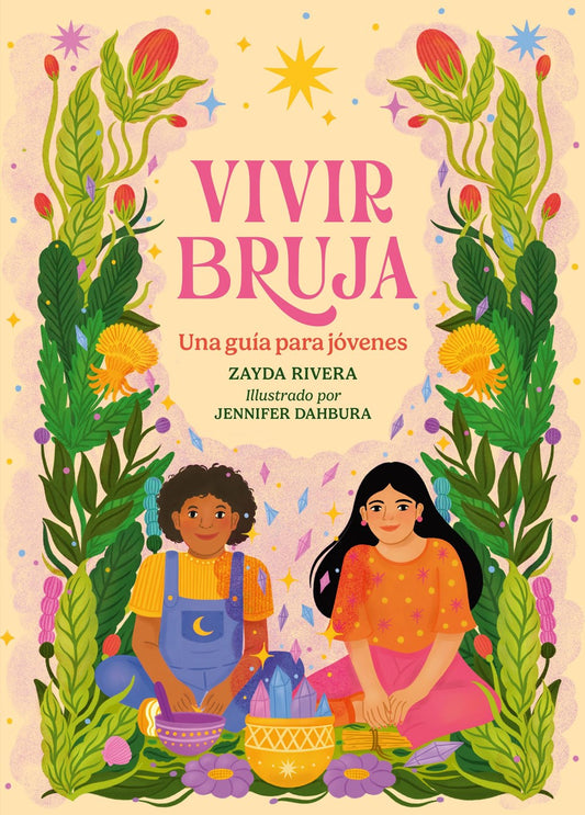 VIvir Bruja (Being Bruja): Una guía para jóvenes