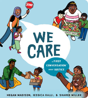 We Care:  A First Conversation About Justice