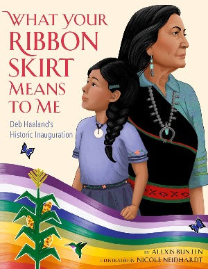 What Your Ribbon Skirt Means to Me : Deb Haaland's Historic Inauguration