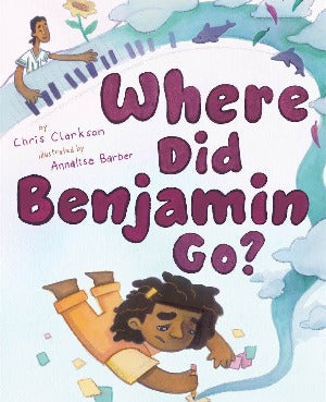Where Did Benjamin Go? : A Picture Book