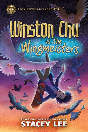 Rick Riordan Presents: Winston Chu vs. the Wingmeisters