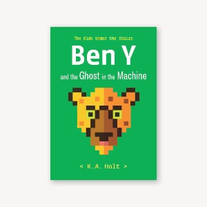Ben Y and the Ghost in the Machine: The kids under the stairs