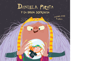 Daniela Pirata Y La Bruja Sofronisa