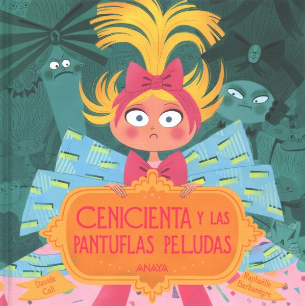 Cenicienta y las pantuflas peludas / Cinderella and the Fuzzy Slippers