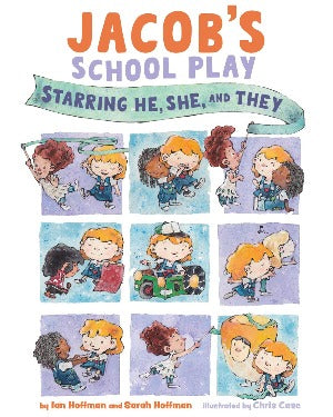 Jacob's School Play : Starring He, She, and They