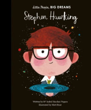 Little People, BIG DREAMS: Stephen Hawking