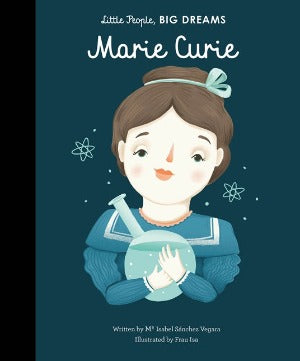 Little People, BIG DREAMS: Marie Curie