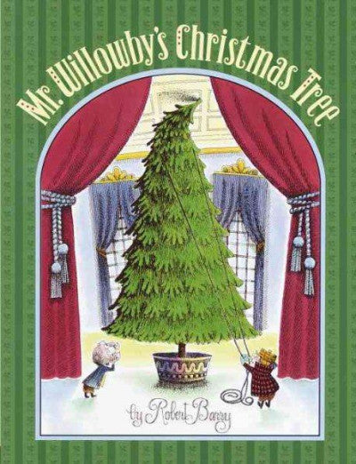 Book cover: Very tall Christmas tree with Mr. Willowby and friend 