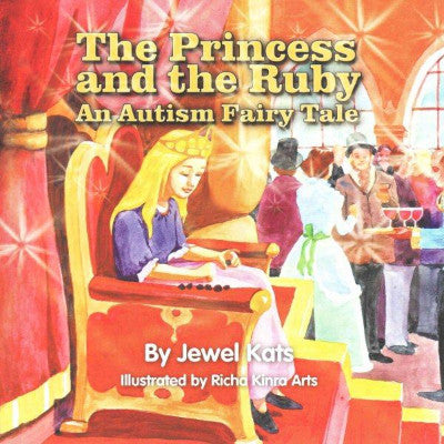 The Princess and the Ruby: An Autism Fairy Tale