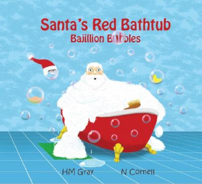 Book Cover: White Santa with beard in Red bathtub which is overflowing with bubbles