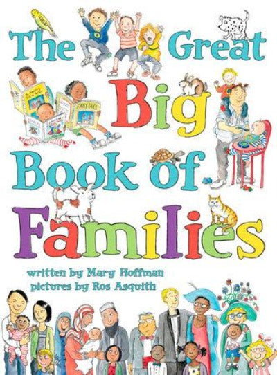 "The Great Big Book of Families" is written in colorful letters and surrounded by illustrations of families of all shapes, sizes, and colors.
