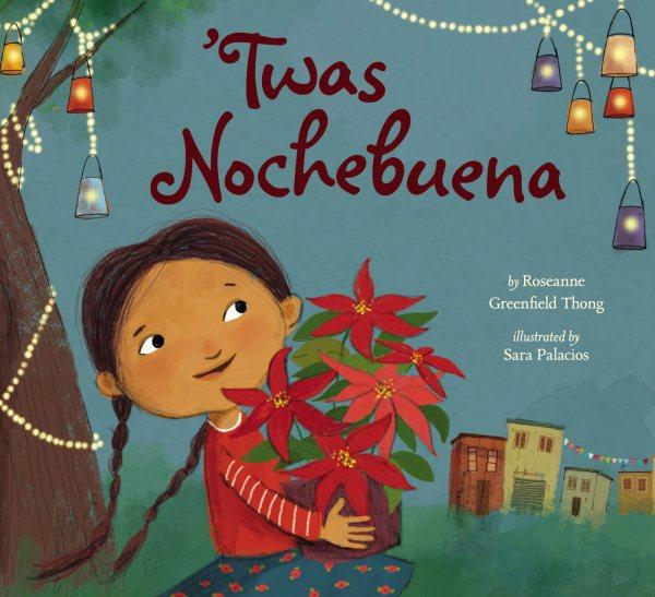 T'was Nochebuena: A Christmas Story in English and Spanish by Roseanne  Greenfield Thong read aloud 