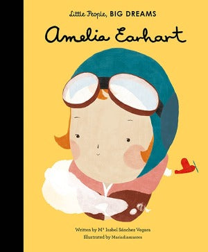 Little People, BIG DREAMS: Amelia Earhart