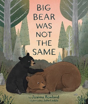 Big Bear was not the Same