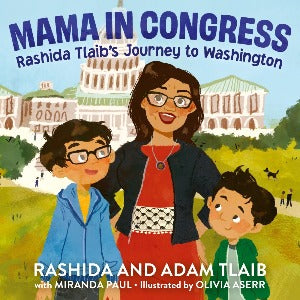 Mama in Congress : Rashida Tlaib's Journey to Washington